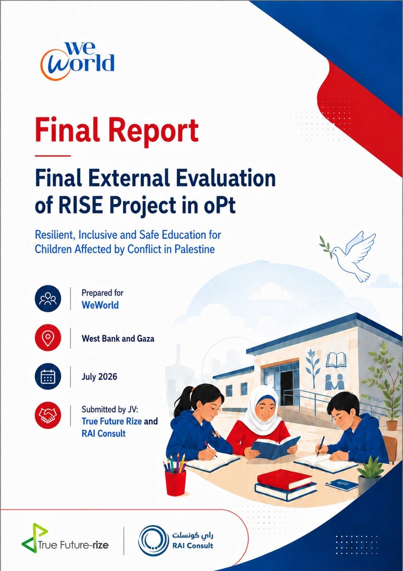 “RISE Project (Resilient, Inclusive, and Safe Education for Children Affected by Conflict in Palestine” Evaluation